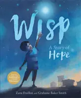Wisp - Príbeh nádeje - Wisp - A Story of Hope