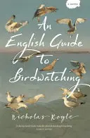 Anglický sprievodca pozorovaním vtákov - An English Guide to Birdwatching