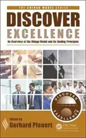 Objavte výnimočnosť: Prehľad modelu Shingo a jeho hlavných princípov - Discover Excellence: An Overview of the Shingo Model and Its Guiding Principles