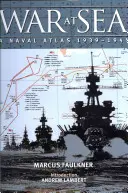 Vojna na mori: Námorný atlas 1939-1945 - War at Sea: A Naval Atlas 1939-1945