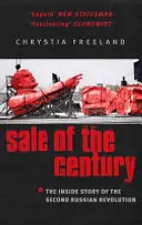 Výpredaj storočia - vnútorný príbeh druhej ruskej revolúcie - Sale Of The Century - The Inside Story of the Second Russian Revolution