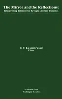 Zrkadlo a odrazy: Interpretácia svetových literatúr prostredníctvom literárnych teórií - The Mirror and the Reflections: Interpreting the World Literatures Through Literary Theories