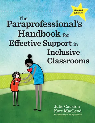 Príručka paraprofesionála pre efektívnu podporu v inkluzívnych triedach - The Paraprofessional's Handbook for Effective Support in Inclusive Classrooms