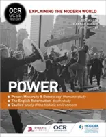OCR GCSE History Explaining the Modern World: Moc, reformácia a historické prostredie - OCR GCSE History Explaining the Modern World: Power, Reformation and the Historic Environment