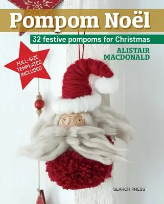 Pompom Noel: 33 slávnostných pompomov na Vianoce - Pompom Noel: 33 Festive Pompoms to Make for Christmas