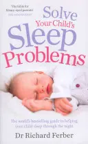 Vyriešte problémy vášho dieťaťa so spánkom - Solve Your Child's Sleep Problems