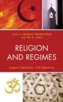 Náboženstvo a režimy: Podpora, oddelenie a opozícia - Religion and Regimes: Support, Separation, and Opposition