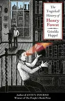 Tragickall História Henryho Fowsta - Tragickall History of Henry Fowst
