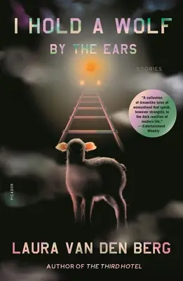 Držím vlka za uši: Príbehy - I Hold a Wolf by the Ears: Stories