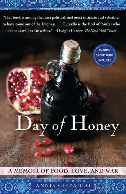 Deň medu: Spomienky na jedlo, lásku a vojnu - Day of Honey: A Memoir of Food, Love, and War