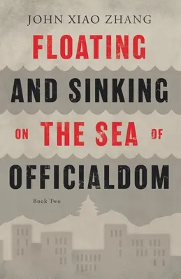 Plávanie a potápanie sa na mori úradníkov - Floating and Sinking on the Sea of Officialdom