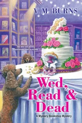 Svadba, čítanie a smrť - Wed, Read & Dead
