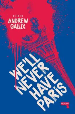 Nikdy nebudeme mať Paríž - We'll Never Have Paris