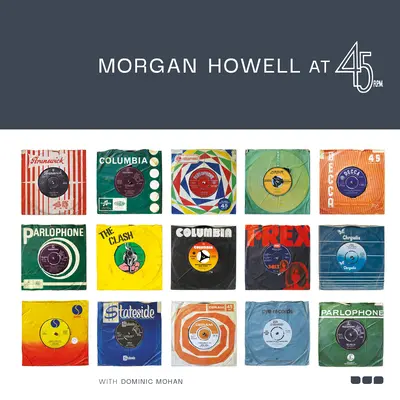 Morgan Howell pri 45 otáčkach za minútu - Morgan Howell at 45 RPM