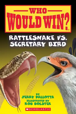 Chrapúň vs. vták tajomník (Kto by vyhral?), 15 - Rattlesnake vs. Secretary Bird (Who Would Win?), 15