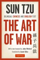 Umenie vojny: dvojjazyčné čínske a anglické vydanie (kompletné vydanie) - The Art of War: Bilingual Chinese and English Text (the Complete Edition)