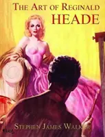 Umenie Reginalda Heada - Art of Reginald Heade