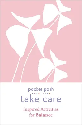 Pocket Posh Take Care: Inšpirované aktivity pre rovnováhu - Pocket Posh Take Care: Inspired Activities for Balance