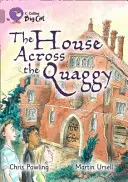 Dom na druhom brehu rieky Quaggy - The House Across the Quaggy