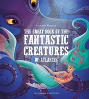 Veľká kniha o fantastických tvoroch z Atlantídy - Great Book of the Fantastic Creatures of Atlantis
