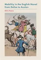 Mobilita v anglickom románe od Defoa po Austenovú - Mobility in the English Novel from Defoe to Austen