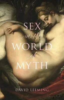 Sex vo svete mýtov - Sex in the World of Myth
