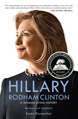 Hillary Rodham Clintonová: Hillintonová: Žena, ktorá žije históriou - Hillary Rodham Clinton: A Woman Living History