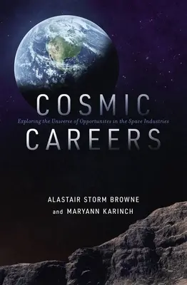 Kozmické kariéry: Kariéra v kozmickom priemysle: objavovanie vesmíru príležitostí v kozmickom priemysle - Cosmic Careers: Exploring the Universe of Opportunities in the Space Industries