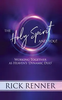 Duch Svätý a ty: Duch Svätý: Spolupráca ako nebeská „dynamická dvojica - The Holy Spirit and You: Working Together as Heaven's 'dynamic Duo'