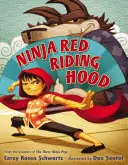 Ninja Červená čiapočka - Ninja Red Riding Hood