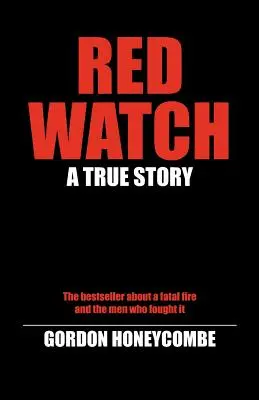 Červená hliadka: Skutočný príbeh - Red Watch: A True Story