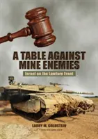 Tabuľka proti mínusovým nepriateľom:: Vydajte knihu: Izrael na fronte boja proti právu - Table Against Mine Enemies:: Israel on the Lawfare Front
