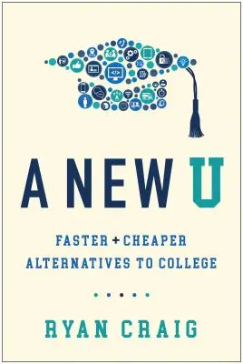 Nová ukážka: Rýchlejšie a lacnejšie alternatívy k vysokej škole - A New U: Faster + Cheaper Alternatives to College