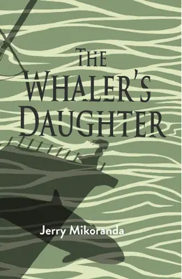 Dcéra veľrybára - The Whaler's Daughter