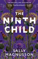 Deviate dieťa - nový román od autora knihy Dar tulenej ženy - Ninth Child - The new novel from the author of The Sealwoman's Gift