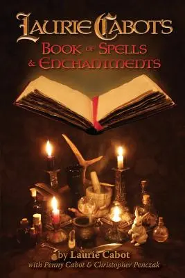 Kniha kúziel a zaklínadiel Laurie Cabotovej - Laurie Cabot's Book of Spells & Enchantments