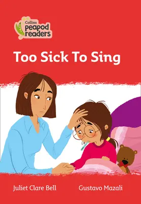 Úroveň 5 - Príliš chorý na spev - Level 5 - Too Sick To Sing