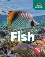 Foxton Primary Science: (Prírodoveda na 1. stupni ZŠ) - Foxton Primary Science: Fish (Key Stage 1 Science)