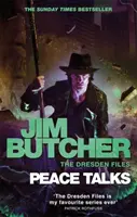 Mierové rozhovory - The Dresden Files, Book Sixteen - Peace Talks - The Dresden Files, Book Sixteen