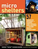 Mikroprístrešky: Vydanie: 59 kreatívnych chatiek, minidomčekov, domčekov na strome a iných malých stavieb - Microshelters: 59 Creative Cabins, Tiny Houses, Tree Houses, and Other Small Structures