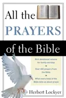 Všetky modlitby Biblie - All the Prayers of the Bible