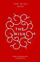 Prianie - 99 vecí, o ktorých si myslíme, že ich chceme najviac - Wish - The 99 Things We Think We Want Most