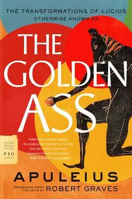 Zlatý osol: Premeny Lucia - The Golden Ass: The Transformations of Lucius