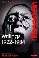 Spisy, 1922-1934: Sergei Eisenstein Selected Works, Volume 1 - Writings, 1922-1934: Sergei Eisenstein Selected Works, Volume 1