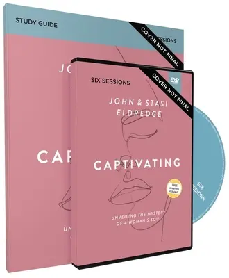 Podmanivá študijná príručka s DVD, aktualizované vydanie: Odhaľte tajomstvo ženskej duše - Captivating Study Guide with DVD, Updated Edition: Unveiling the Mystery of a Woman's Soul