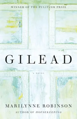 Gileád (Oprah's Book Club) - Gilead (Oprah's Book Club)