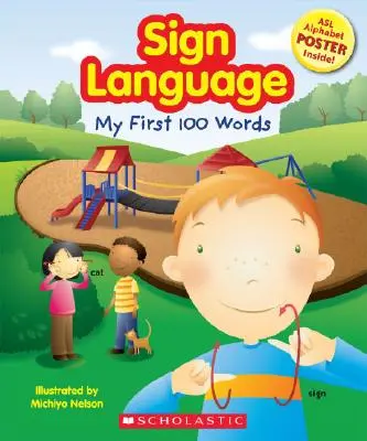 Znaková reč: Mojich prvých 100 slov [s plagátom] - Sign Language: My First 100 Words [With Poster]