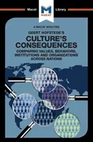 Analýza dôsledkov kultúry Geerta Hofstedeho: Porovnanie hodnôt, správania, inštitútov a organizácií v jednotlivých krajinách - An Analysis of Geert Hofstede's Culture's Consequences: Comparing Values, Behaviors, Institutes and Organizations Across Nations