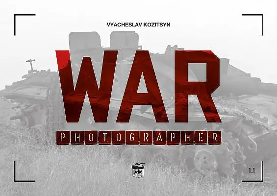 Vojnový fotograf 1.1 - War Photographer 1.1