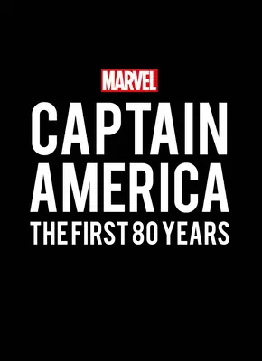 Marvel's Captain America: Kapitán: Prvých 80 rokov - Marvel's Captain America: The First 80 Years